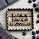 Emporte-pièce Je t'aime plus que le chocolat