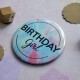 Badge Birthday Girl