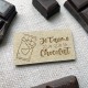 Aimant en bois Je t'aime plus que le chocolat - Amour