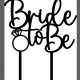 Cake Topper Bride to Be